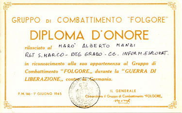 GRUPPO DI COMBATTIMENTO "FOLGORE" DIPLOMA D'ONORE rilasciato al marò Alberto Manzi RGT S. Marco - BTG Grado - CC. Inform. Esplorat. in riconoscimento alla sua appartenenza al Gruppo di Combattimento "Folgore" durante la "Guerra di Liberazione" contro la Germania. 1° giugno 1945